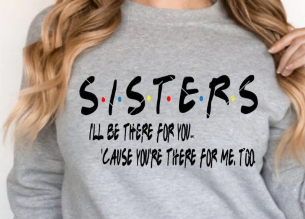 Sisters friends theme