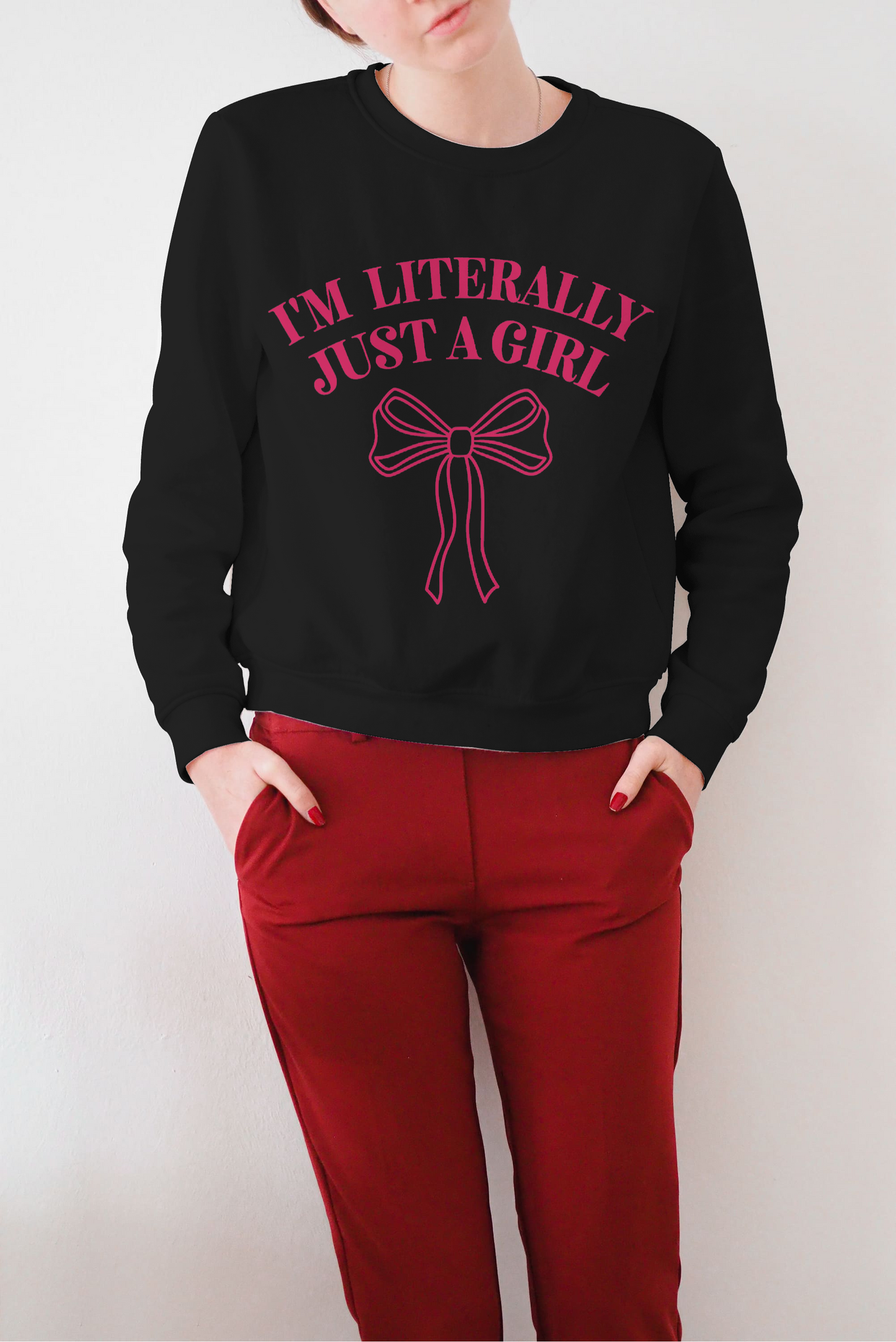 I'm Literally Just A Girl