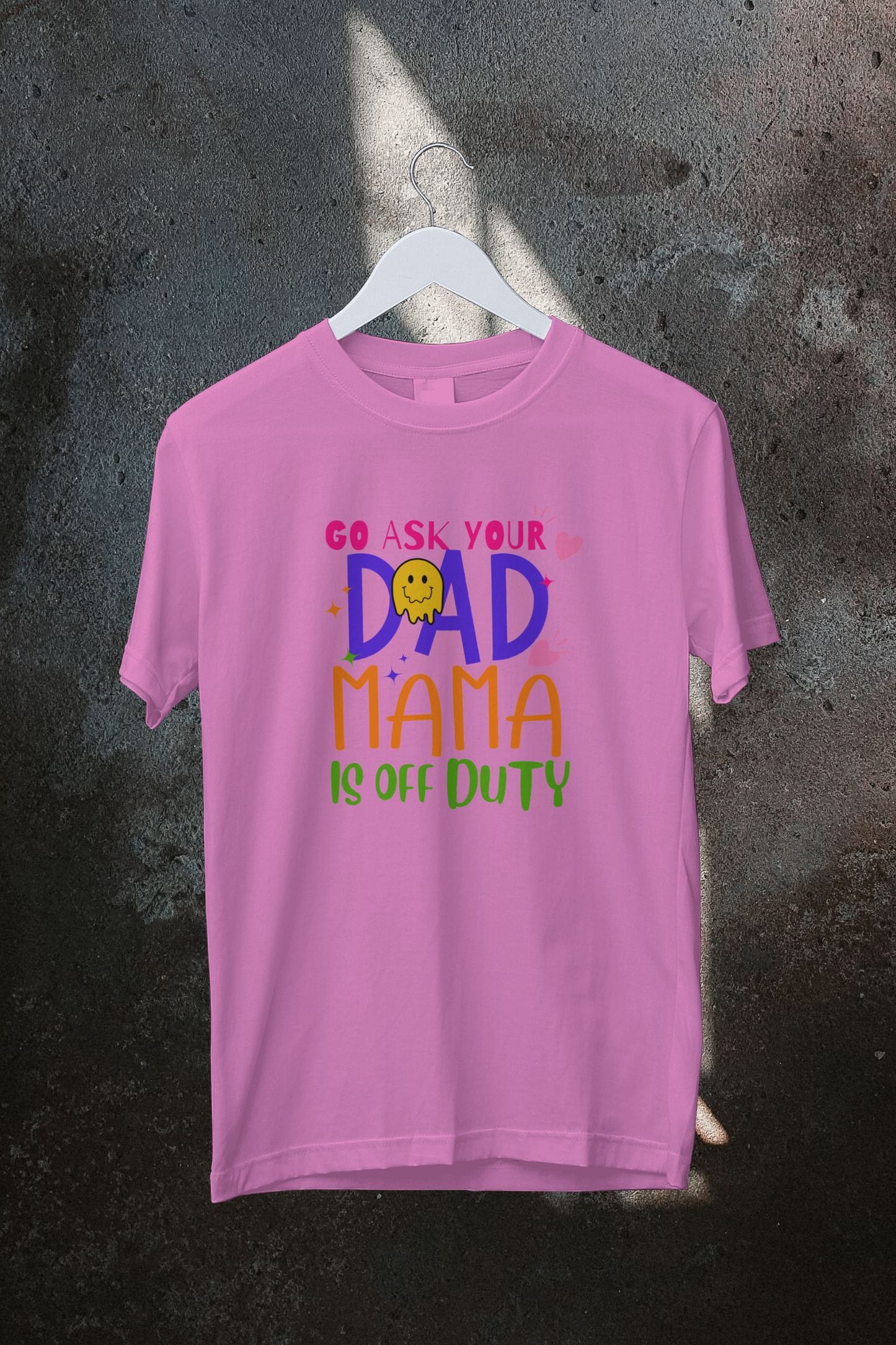 Go Ask Your Dad, mama is off duty
