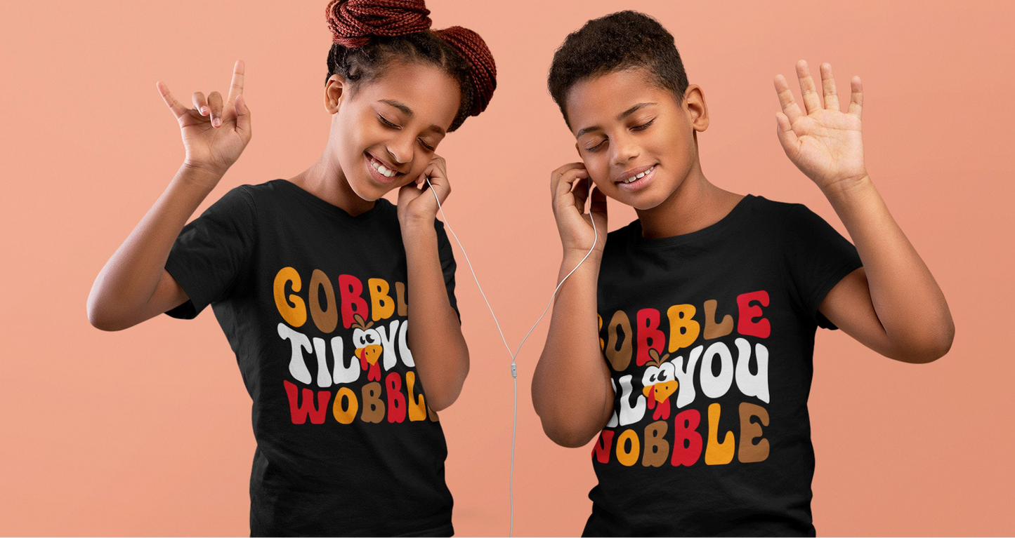 Gobble til you wobble Turkey day shirts