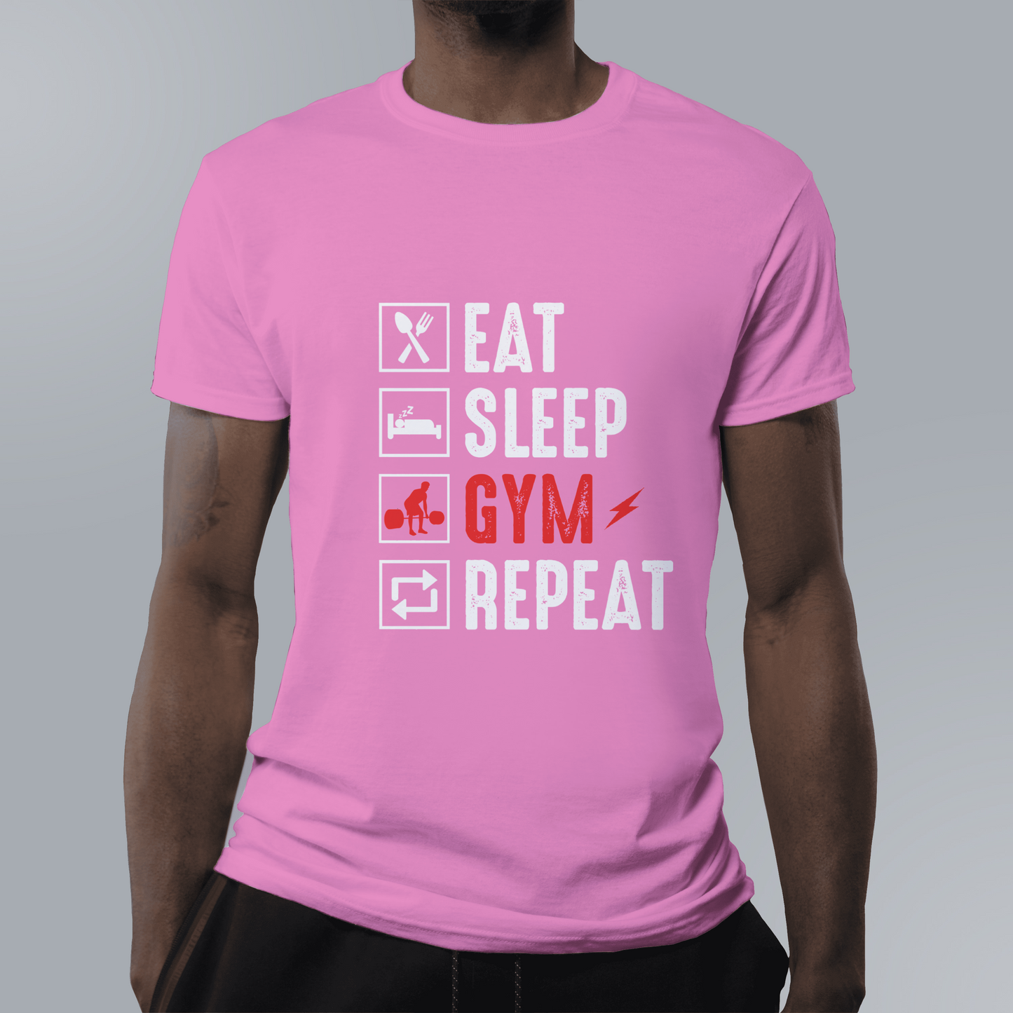 Eat, sleep, gym, repeat