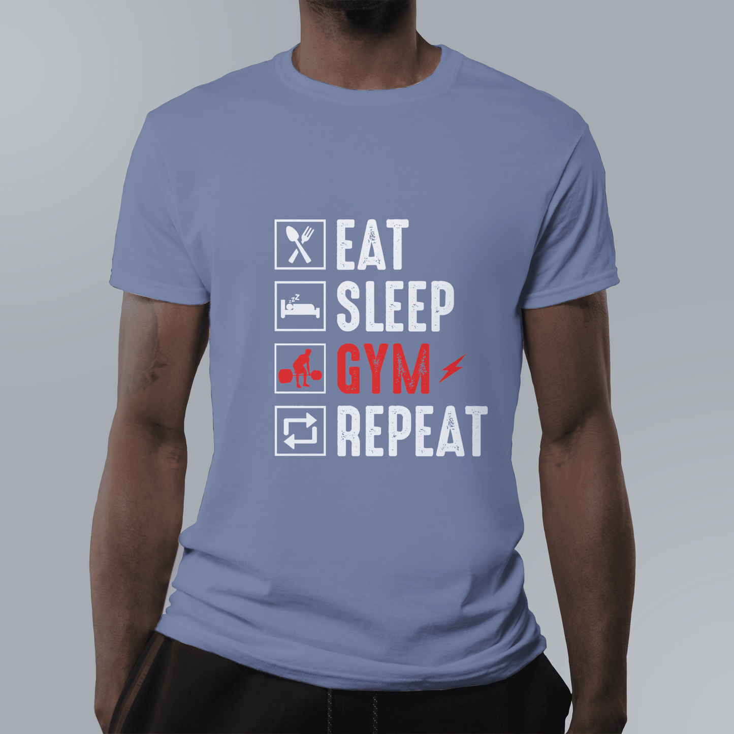 Eat, sleep, gym, repeat