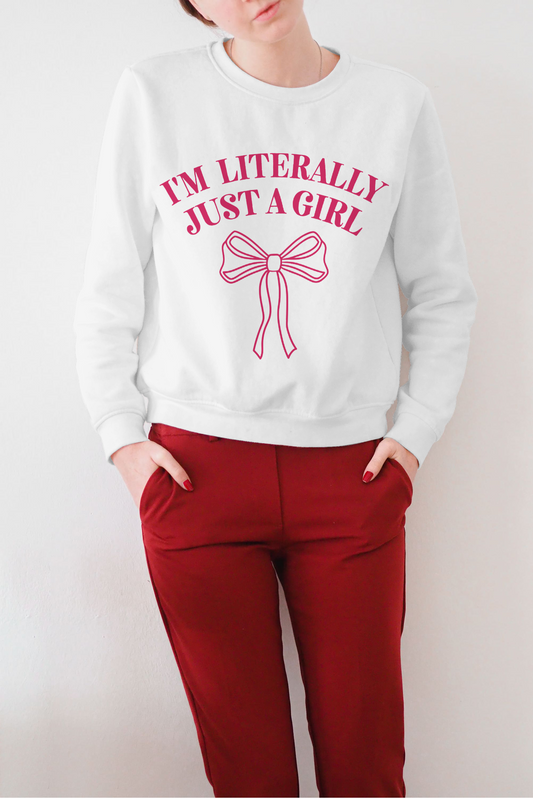 I'm Literally Just A Girl